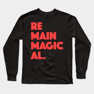 Remain Magical Long Sleeve T-Shirt